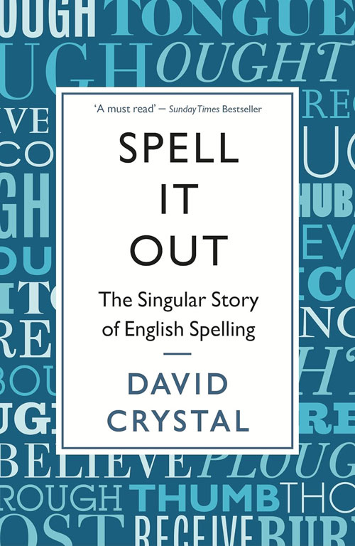 Spell It Out: The Singular Story of English spelling